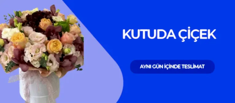 Kutuda Çiçek Siparişi